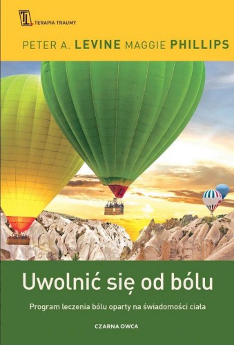 Uwolnić się od bólu. Program leczenia bólu... + CD
