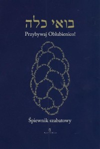 ŚPIEWNIK SZABATOWY. PRZYBYWAJ OBLUBIENICO