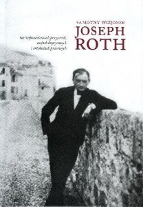 SAMOTNY WIZJONER. JOSEPH ROTH