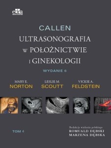 CALLEN. ULTRASONOGRAFIA W POŁOŻNICTWIE.. T.4