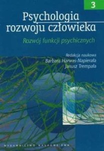 PSYCHOLOGIA ROZWOJU CZŁOWIEKA T3 ROZWÓJ FUNKCJI..