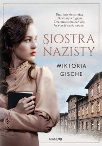 SIOSTRA NAZISTY, WIKTORIA GISCHE