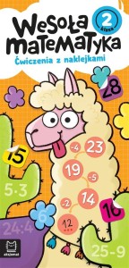 WESOŁA MATEMATYKA. ĆWICZENIA Z NAKLEJKAMI. KLASA 2