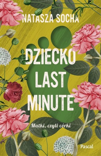 Dziecko last minute, Natasza Socha