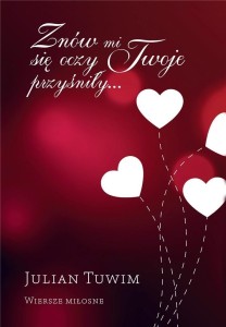 ZNÓW MI SIĘ OCZY TWOJE PRZYŚNIŁY . WIERSZE MIŁOSNE