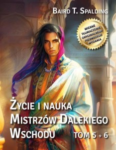 ŻYCIE I NAUKA MISTRZÓW DALEKIEGO WSCHODU T.5-6