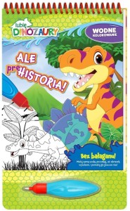 LUBIĘ DINOZAURY. WODNE KOLOROWANIE CZ.3