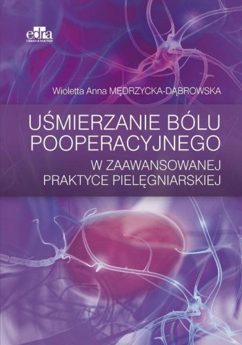 Uśmierzanie bólu pooperacyjnego w zaawansowanej...
