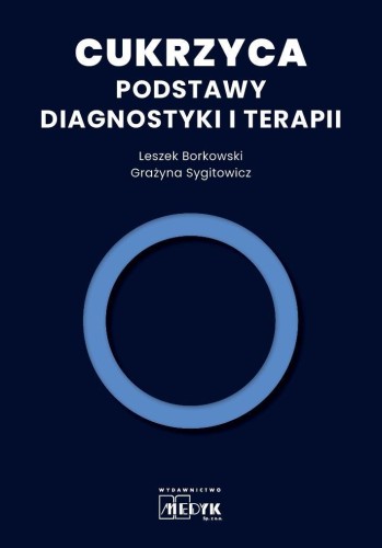 Cukrzyca - Podstawy diagnostyki i terapii