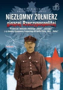 NIEZŁOMNY ŻOŁNIERZ GINĄCEJ RZECZYPOSPOLITEJ..
