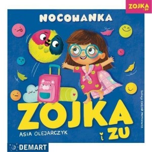 ZOJKA I ZU. NOCOWANKA, ASIA OLEJARCZYK