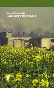 NOWOHUCKA TELENOWELA W.2, RENATA RADŁOWSKA