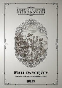 MALI ZWYCIĘZCY (PRZYGODY DZIECI W PUSTYNI SZAMO)