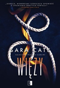 WIĘZY, SARA CATE