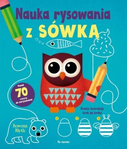 NAUKA RYSOWANIA Z SÓWKĄ, ROWENA BLYTH