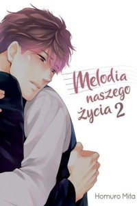 MELODIA NASZEGO ŻYCIA 2 Kotori  