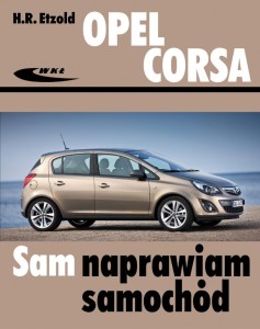 OPEL CORSA OD PAŹDZIERNIKA 2006 DO GRUDNIA 2014