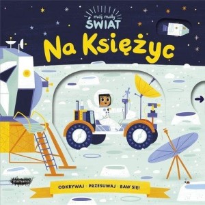 MÓJ MAŁY ŚWIAT. NA KSIĘŻYC, ALLISON BLACK