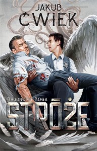 STRÓŻE T.2 BRUDNOPIS BOGA, JAKUB ĆWIEK