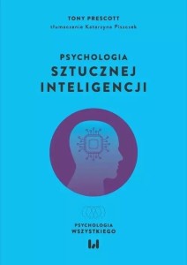 PSYCHOLOGIA SZTUCZNEJ INTELIGENCJI, TONY PRESCOTT
