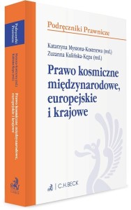 PRAWO KOSMICZNE MIĘDZYNARODOWE, EUROPEJSKIE...