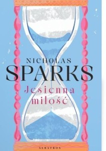 JESIENNA MIŁOŚĆ, NICHOLAS SPARKS