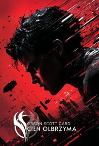 CIEŃ OLBRZYMA, ORSON SCOTT CARD