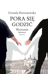 PORA SIĘ GODZIĆ, URSZULA DOROSZEWSKA