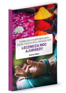 LECZNICZA MOC AJURWEDY, GUDRUN NEBEL