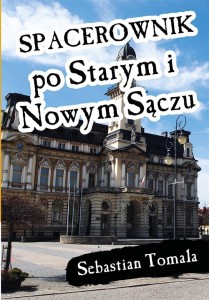 SPACEROWNIK PO STARYM I NOWYM SĄCZU