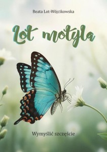 LOT MOTYLA. WYMYŚLIĆ SZCZĘŚCIE
