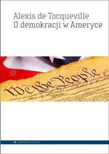 O DEMOKRACJI W AMERYCE, ALEXIS DE TOCQUEVILLE