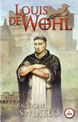 Wohl. Łagodne światło, Louis de Wohl