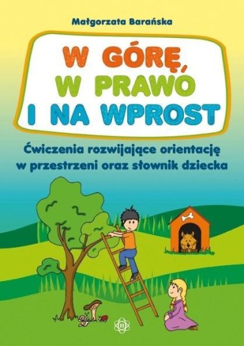 W górę, w prawo i na wprost, Małgorzata Barańska