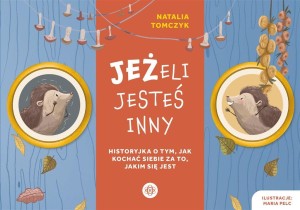 JEŻELI JESTEŚ INNY. HISTORYJKA O TYM, JAK KOCHAĆ..