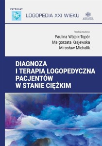 DIAGNOZA I TERAPIA LOGOPEDYCZNA PACJENTÓW..