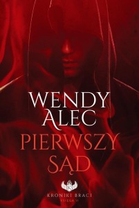 KRONIKI BRACI T.2 PIERWSZY SĄD, WENDY ALEC