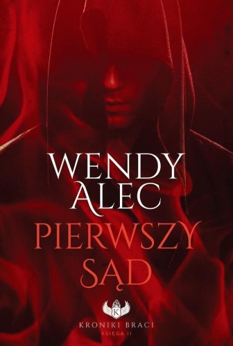 Kroniki Braci T.2 Pierwszy Sąd, Wendy Alec