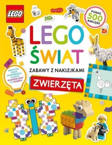 LEGO ŚWIAT. ZABAWY Z NAKLEJKAMI. ZWIERZĘTA