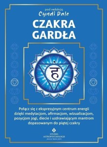 CZAKRA GARDŁA.. POŁĄCZ SIĘ Z EKSPRESYJNYM CENTRUM