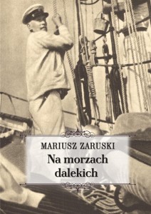 NA MORZACH DALEKICH, MARIUSZ ZARUSKI