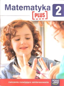 MATEMATYKA PLUS SP 2 ĆWICZENIA ROZWIJAJĄCE ZAINT.