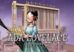 ADA LOVELACE. CZARODZIEJKA LICZB, JORDI BAYARRI