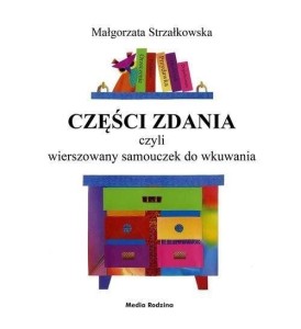 CZĘŚCI ZDANIA, CZYLI WIERSZOWANY SAMOUCZEK DO...