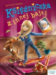 KSIĘŻNICZKA Z INNEJ BAJKI, AGNIESZKA URBAŃSKA