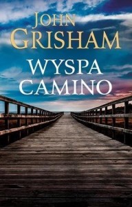 WYSPA CAMINO, JOHN GRISHAM
