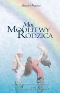 MOC MODLITWY RODZICA, STORMIE OMARTIAN