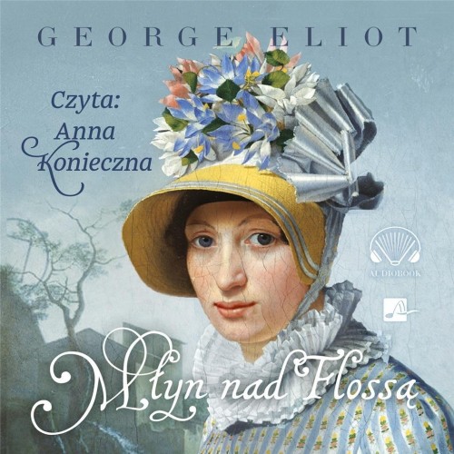 Młyn nad Flossą Audiobook, George Eliot