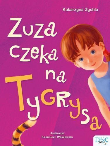 Zuza czeka na Tygrysa, Katarzyna Zychla
