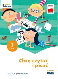 OWOCNA EDUKACJA. CHCĘ CZYTAĆ I PISAĆ. TRZYLATEK